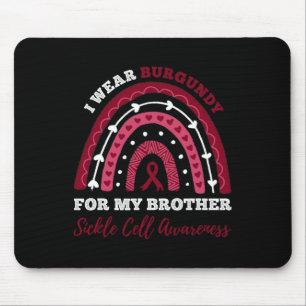 Rainbow I Wear Burgundy For My Brother Sickle Cell Mouse Pad