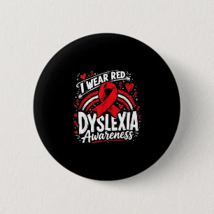 Rainbow i wear red for dyslexia awareness 6 cm round badge