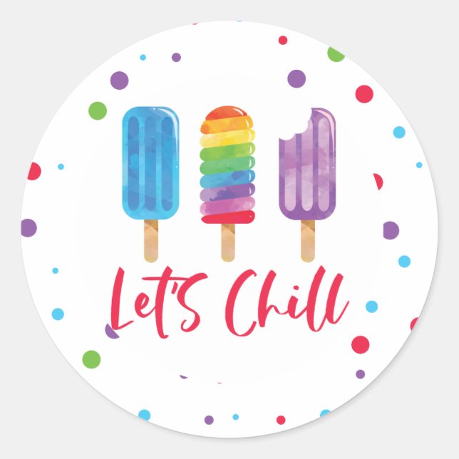 Rainbow ice pop Let's Chill Summer Birthday Classic Round Sticker (Front)