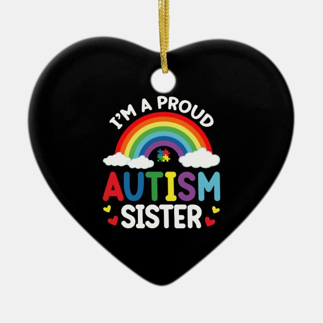 Rainbow I'm A Proud Autism Sister Autism Awareness Ceramic Tree Decoration (Front)