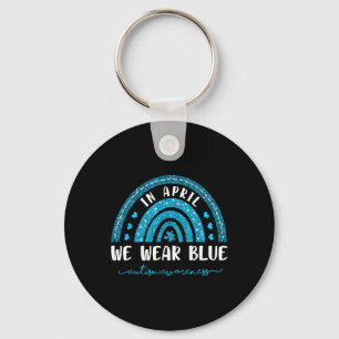 Rainbow In April We Wear Blue Autism Awareness Key Ring