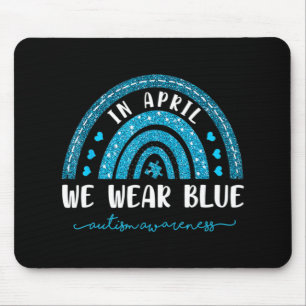 Rainbow In April We Wear Blue Autism Awareness  Mouse Pad