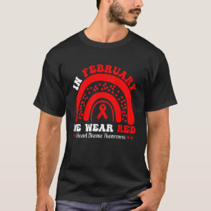 Rainbow In February We Wear Red Heart Disease Awar T-Shirt