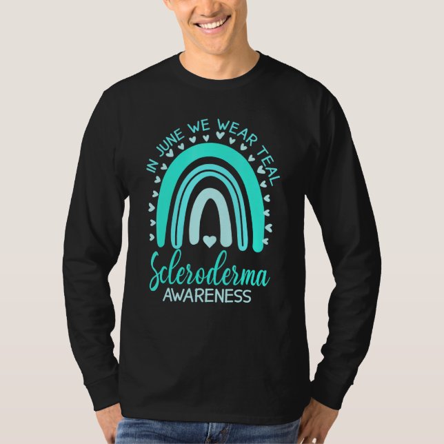 Rainbow In June We Wear Teal Scleroderma Awareness T-Shirt (Front)
