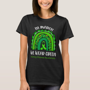 Rainbow In March We Wear Green Kidney Disease Awar T-Shirt