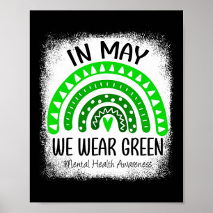 Rainbow In May We Wear Green Mental Health Awarene Poster