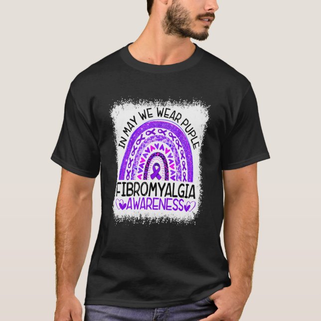 Rainbow in May We Wear Puple Fibromyalgia Awarenes T-Shirt (Front)