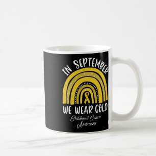 Rainbow In September We Wear Gold Childhood Cancer Coffee Mug
