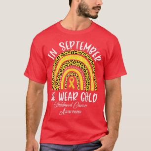 Rainbow In September We Wear Gold Childhood Cancer T-Shirt