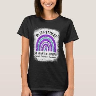 Rainbow In September We Wear Teal Purple Suicide P T-Shirt