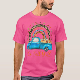 Rainbow Its Fall Yall Pumpkin Truck Autumn Tree He T-Shirt