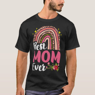 Rainbow Leopard Best Mum Ever Mother's Day Mothers T-Shirt