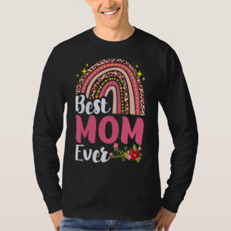 Rainbow Leopard Best Mum Ever Mothers Day Women Mo T-Shirt
