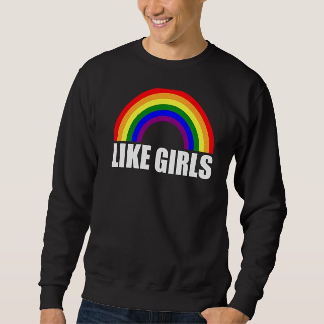 Rainbow Like Girls Lesbian Premium Sweatshirt (Front)
