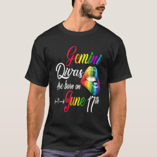 Rainbow Lip Divas Are Born On June 17th Gemini Gir T-Shirt