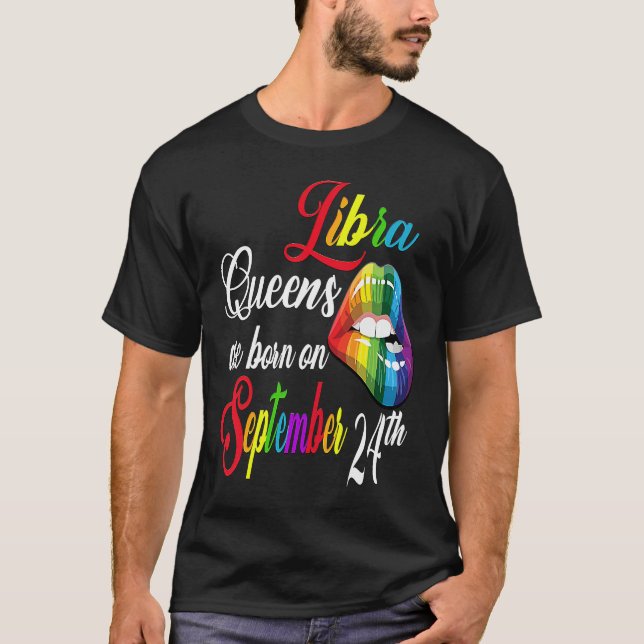 Rainbow Lips Queens Are Born On September 23rd Lib T-Shirt (Front)