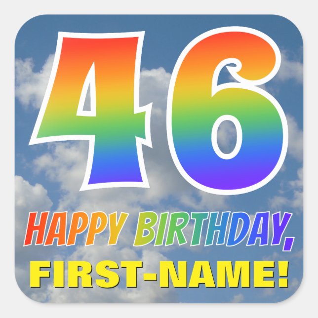 Rainbow Look "46" & "HAPPY BIRTHDAY", Clouds, Sky Square Sticker (Front)