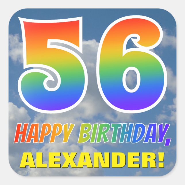 Rainbow Look "56" & "HAPPY BIRTHDAY", Clouds, Sky Square Sticker (Front)