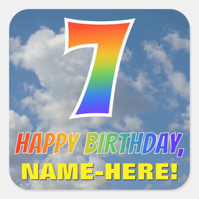 Rainbow Look "7" & "HAPPY BIRTHDAY", Clouds, Sky Square Sticker (Front)