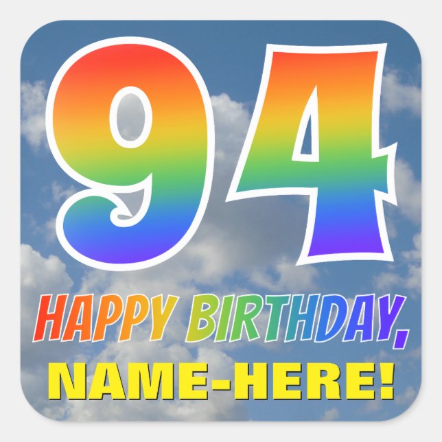 Rainbow Look "94" & "HAPPY BIRTHDAY", Clouds, Sky Square Sticker (Front)