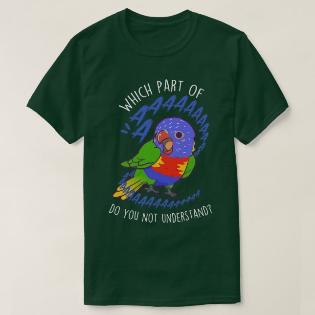 Rainbow Lorikeet Parrot Aaaa T-Shirt (Design Front)