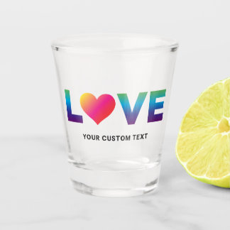 Rainbow Love Heart with Custom Text Shot Glass