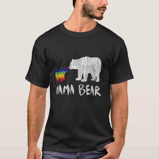 Rainbow Mama Bear Always Forever Love Support Prid T-Shirt (Front)
