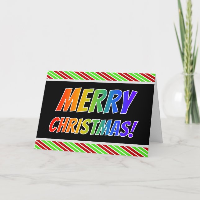 Rainbow "MERRY CHRISTMAS!" + Christmas Stripes Holiday Card (Front)