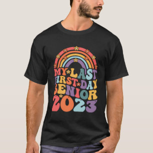 Rainbow My Last First Day Senior 2023 Back To Scho T-Shirt
