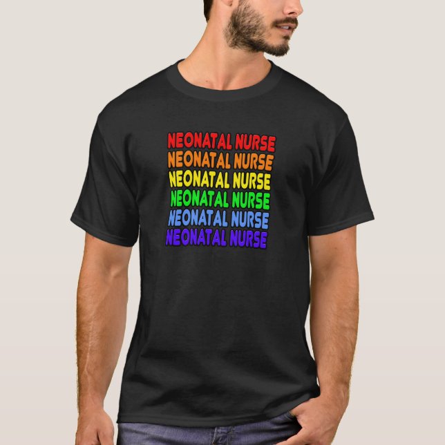 Rainbow Neonatal Nurse T-Shirt (Front)