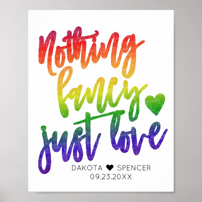 Rainbow Nothing Fancy Just Love | Casual Wedding P Poster (Front)