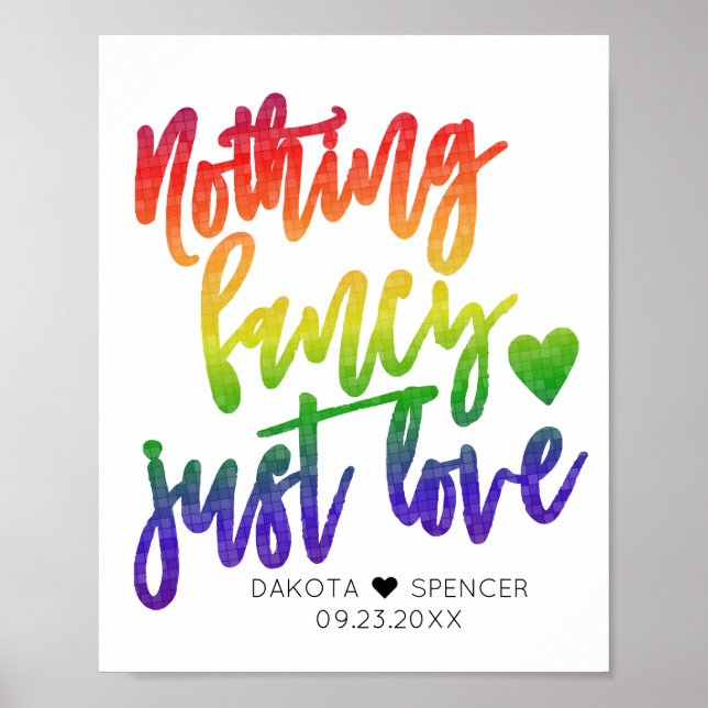 Rainbow Nothing Fancy Just Love | Casual Wedding Poster (Front)