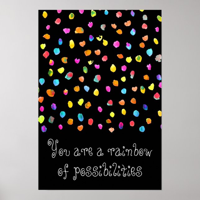 Rainbow of possibilities polka dot life quote poster (Front)