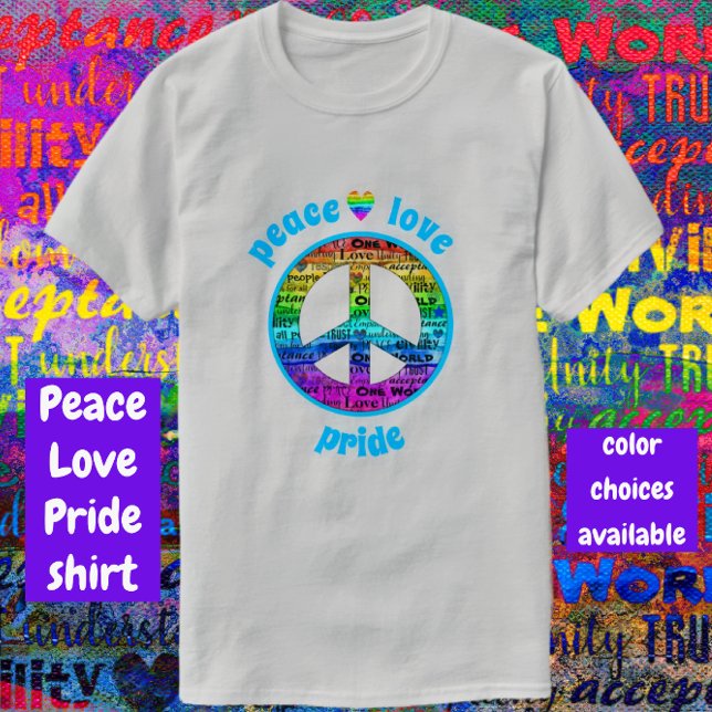 Rainbow Peace Love Pride T-Shirt (Creator Uploaded)