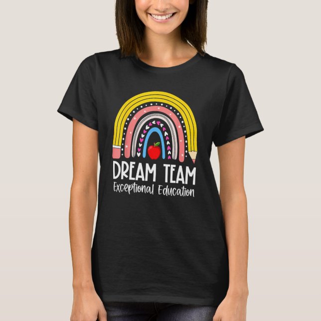 Rainbow Pencil Dream Exceptional Education Team SP T-Shirt (Front)