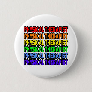 Rainbow Physical Therapist 6 Cm Round Badge