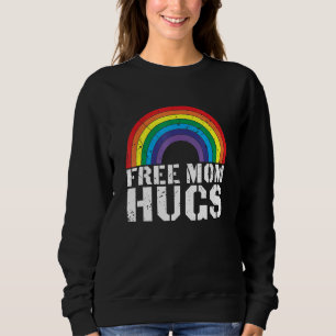 Rainbow Pride Free Mum Hugs Proud Mum LGBTQ Sweatshirt