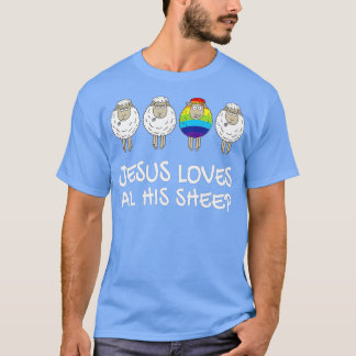 Rainbow Pride Gay Christian LGBTQ+ Jesus Loves All T-Shirt