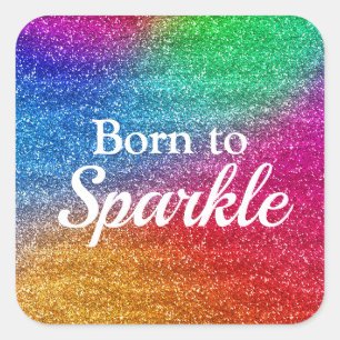Rainbow Pride Glitter Born to Sparkle Luxury Square Sticker