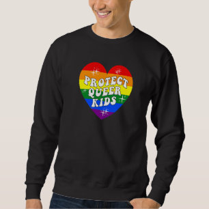 Rainbow Protect Queer Kids Gay & Lesbian Transgend Sweatshirt