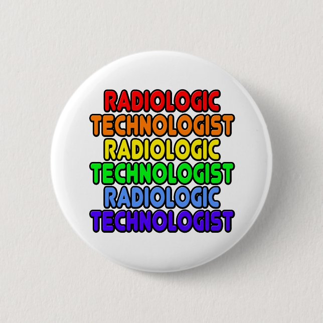 Rainbow Radiologic Technologist 6 Cm Round Badge (Front)