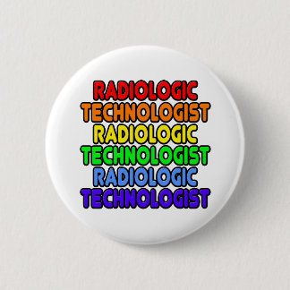 Rainbow Radiologic Technologist 6 Cm Round Badge