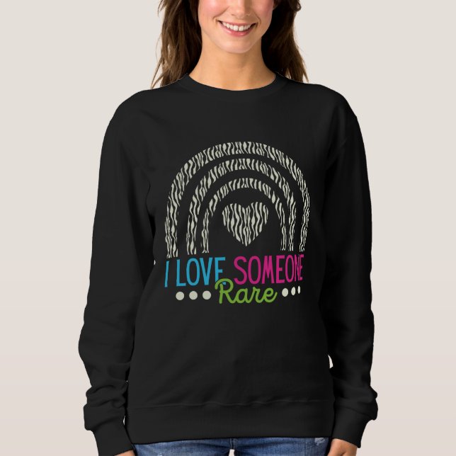 Rainbow Rare Disease Awareness I Love Someone Rare Sweatshirt (Front)