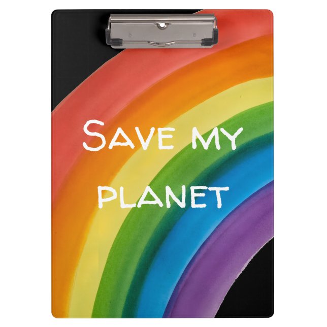 RAINBOW Save my planet (customisable) Clipboard (Front)