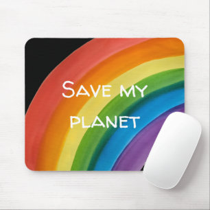 RAINBOW Save my planet (customisable) Mouse Pad