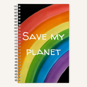 RAINBOW Save my planet (customisable) Notebook
