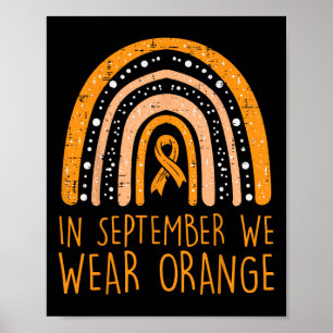 Rainbow September We Wear Orange Leukaemia Awarene Poster