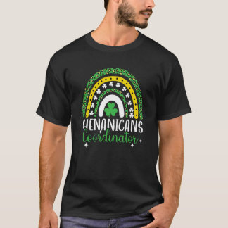 Rainbow Shenanigans Coordinator St Patrick's Day S T-Shirt