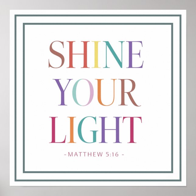 Rainbow Shine Your Light Bold Matthew Scripture Poster (Front)