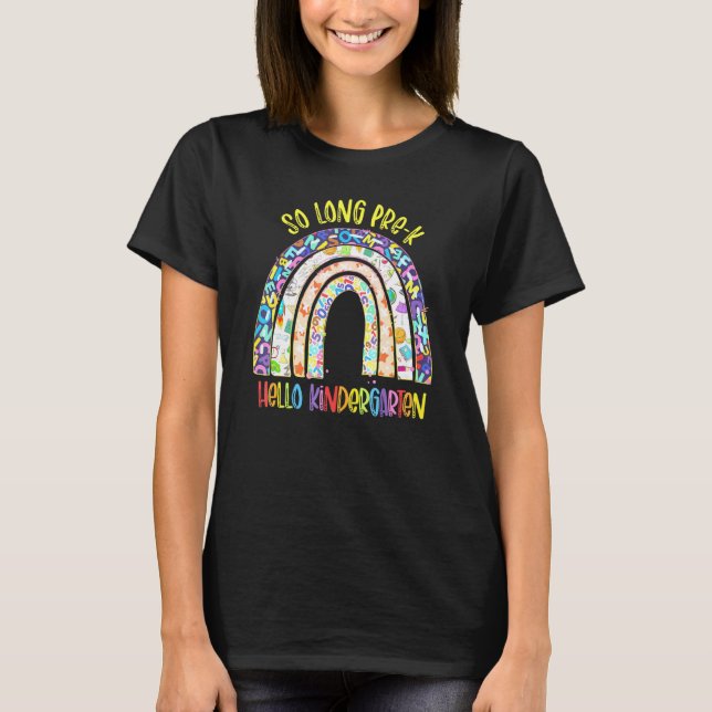Rainbow So Long Pre-K Hello Kindergarten Teacher S T-Shirt (Front)